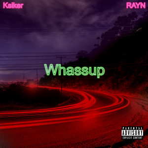 Whassup (feat. Rayn)