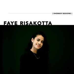 Faye Risakotta Shoebox Sessions dari Faye Risakotta