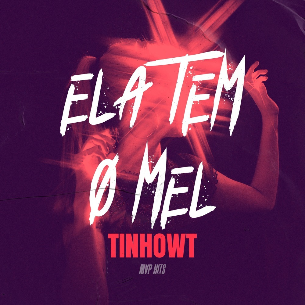 Ela Tem O Mel (Explicit)