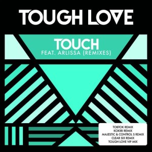 ดาวน์โหลดและฟังเพลง Touch (VIP Mix) พร้อมเนื้อเพลงจาก Tough Love