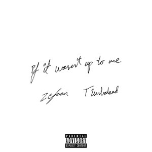 Timbaland的專輯if it wasn't up to me (Explicit)