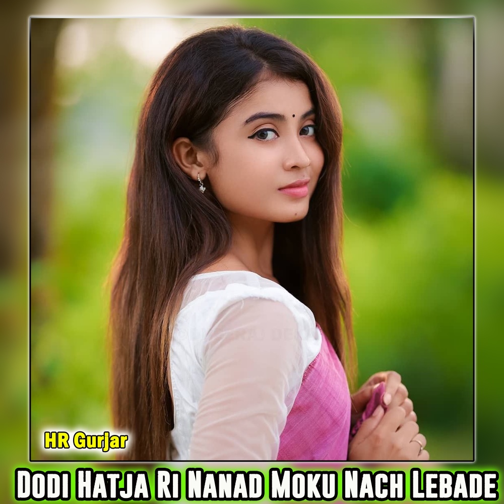 Dodi Hatja Ri Nanad Moku Nach Lebade