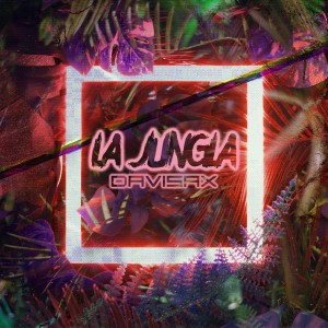 ดาวน์โหลดและฟังเพลง La Jungla (Extended Mix) พร้อมเนื้อเพลงจาก Davisax