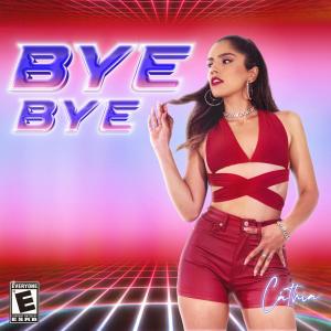 收聽Cáthia的BYE BYE <3歌詞歌曲
