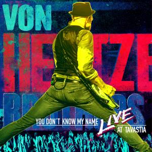 Von Hertzen Brothers的專輯You Don't Know My Name (Live at Tavastia 2023)