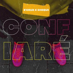 Album Confiaré from E’Cruz