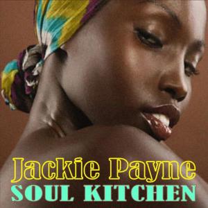收聽Jackie Payne的Soul Kitchen歌詞歌曲