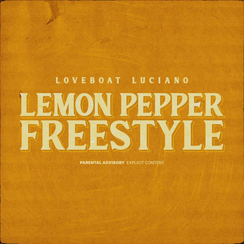 Lemon Pepper Freestyle (Explicit)