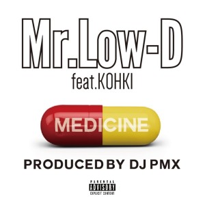 Album MEDICINE (DJ PMX Ver.) [feat. KOHKI] from Mr Low D