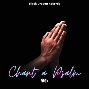 收聽RI$K的Chant a Psalm歌詞歌曲