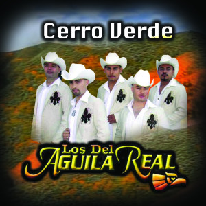 Los del Aguila Real的專輯Cerro Verde (Explicit)