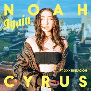 收聽Noah Cyrus的Again歌詞歌曲