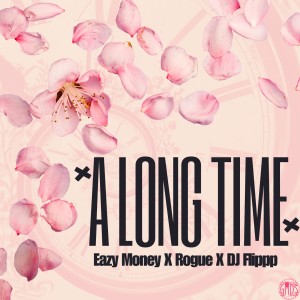 อัลบัม A Long Time ศิลปิน Eazy Money