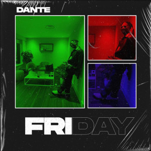 Friday dari Dante