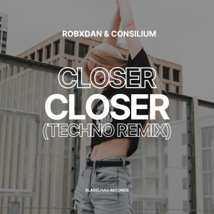 RobxDan的專輯Closer (Techno Remix)