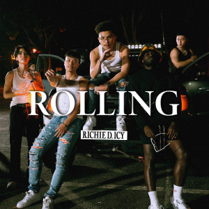 Richie D. ICY的專輯Rolling (Explicit)