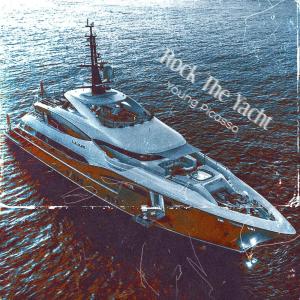 收聽Young Picasso的Rock The Yacht歌詞歌曲