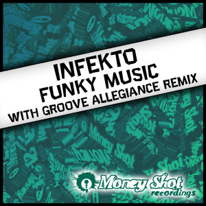 收聽INFEKTO的Funky Music (Groove Allegiance remix)歌詞歌曲