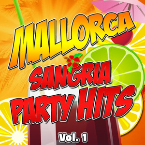Album Mallorca Sangria Party Hits oleh Various Artists
