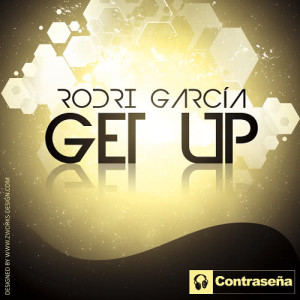 ดาวน์โหลดและฟังเพลง Get Up (Extended) พร้อมเนื้อเพลงจาก Rodri García