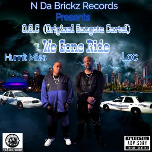 Hunnit Miles的專輯We Gone Ride (feat. Loc) [Explicit]