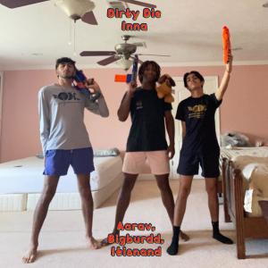 Listen to Dirty Die Inna (Explicit) song with lyrics from Aarav