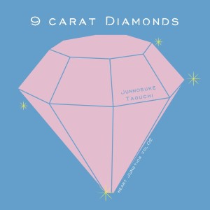 Album 9 carat Diamonds from 田口淳之介