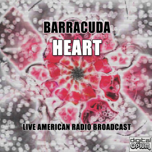Listen to Barracuda (Live) song with lyrics from Heart