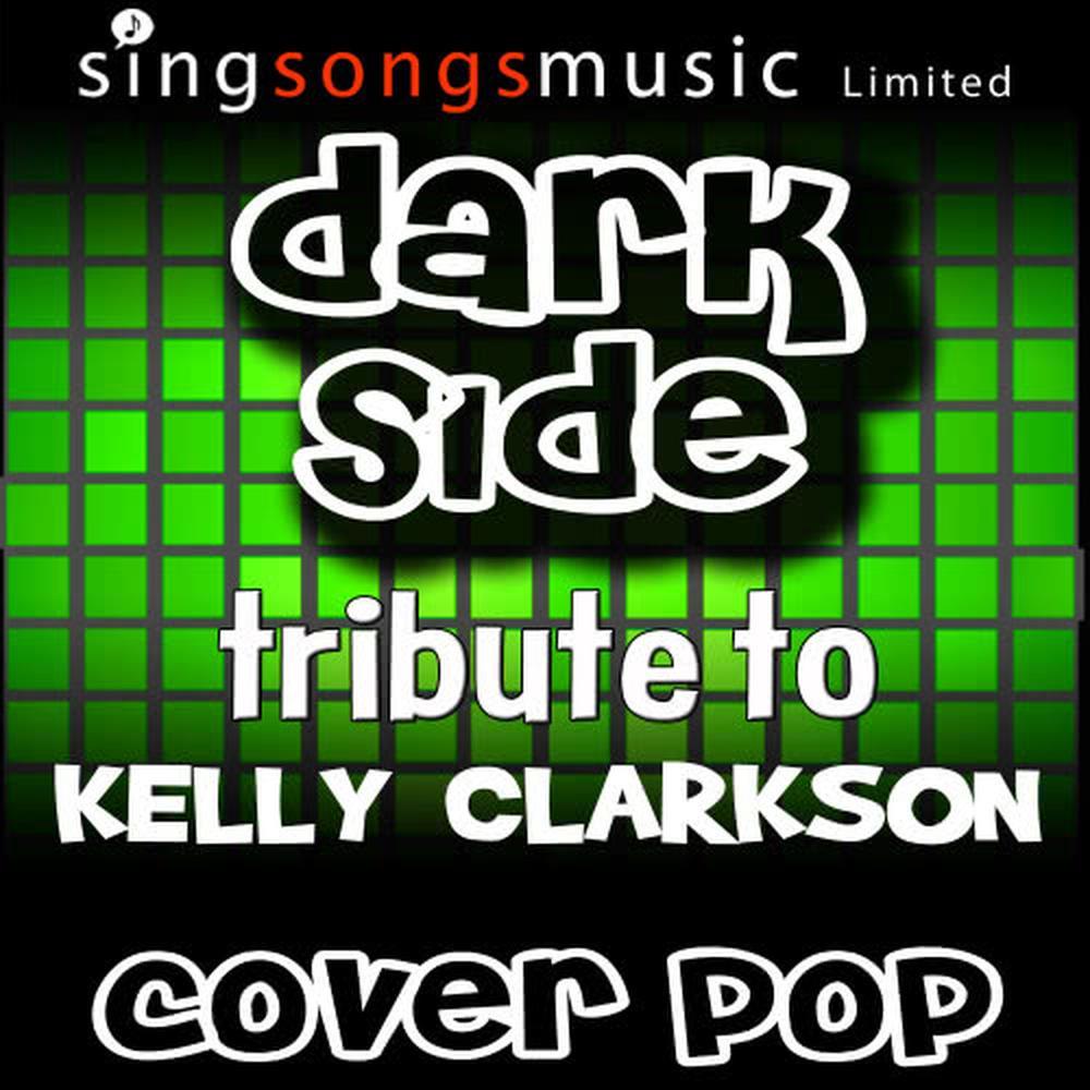 Dark Side (Tribute to Kelly Clarkson)