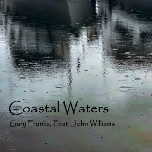 Gary Franks的專輯Coastal Waters