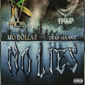 Mo Dollaz的專輯No Lies (feat. Trap Manny) (Explicit)