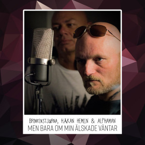 อัลบัม Men bara om min älskade väntar ศิลปิน Håkan Hemlin