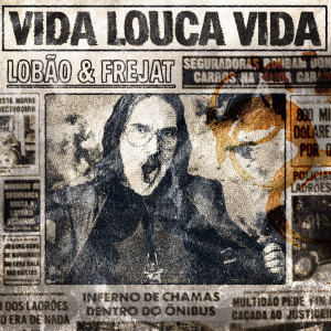 Lobão的專輯Vida Louca Vida