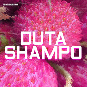 ดาวน์โหลดและฟังเพลง DUTA SHAMPO พร้อมเนื้อเพลงจาก JEDAG JEDUG SOUND