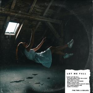 Album Let Me Fall(slowed and reverbed version) oleh Sølace