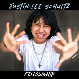 Justin-Lee Schultz的专辑Fellowship