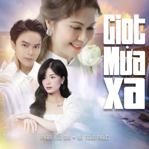 Listen to Giọt Mưa Xa (Instrumental) song with lyrics from Phan Yến Nhi