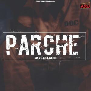 ดาวน์โหลดและฟังเพลง Parche พร้อมเนื้อเพลงจาก RS Luhach