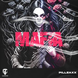 Listen to MAFIA song with lyrics from PILLZAXX