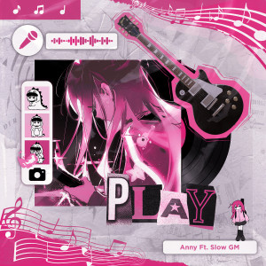 收聽Anny的Play歌詞歌曲