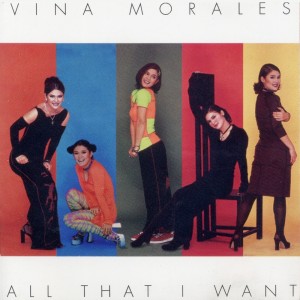 Vina Morales的專輯All That I Want