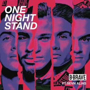 收聽B-Brave的One Night Stand歌詞歌曲
