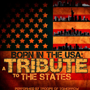 Troops Of Tomorrow的專輯Born in the Usa: A Tribute to the States