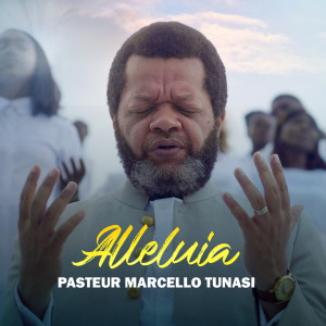 Listen to Alleluia song with lyrics from Pasteur Marcello Tunasi