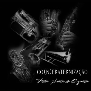 Listen to Vitória song with lyrics from Vittor Santos e Orquestra