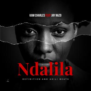 收聽Kam Charles的Ndalila (feat. Jay Nazo)歌詞歌曲