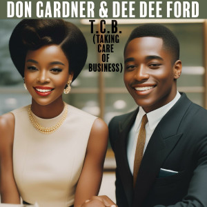 Don Gardner的專輯T.C.B. (Taking Care of Business) / Now It’s Too Late