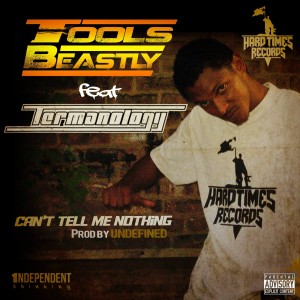 Tools Beastly的專輯Can't Tell Me Nothing (feat. Termanology) - Single