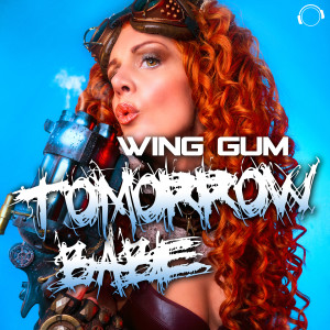 Dengarkan Tomorrow Babe (Instrumental Mix) lagu dari Wing Gum dengan lirik