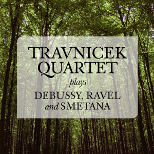 Travnicek Quartet的專輯Travnicek Quartet plays Debussy, Ravel and Smetana